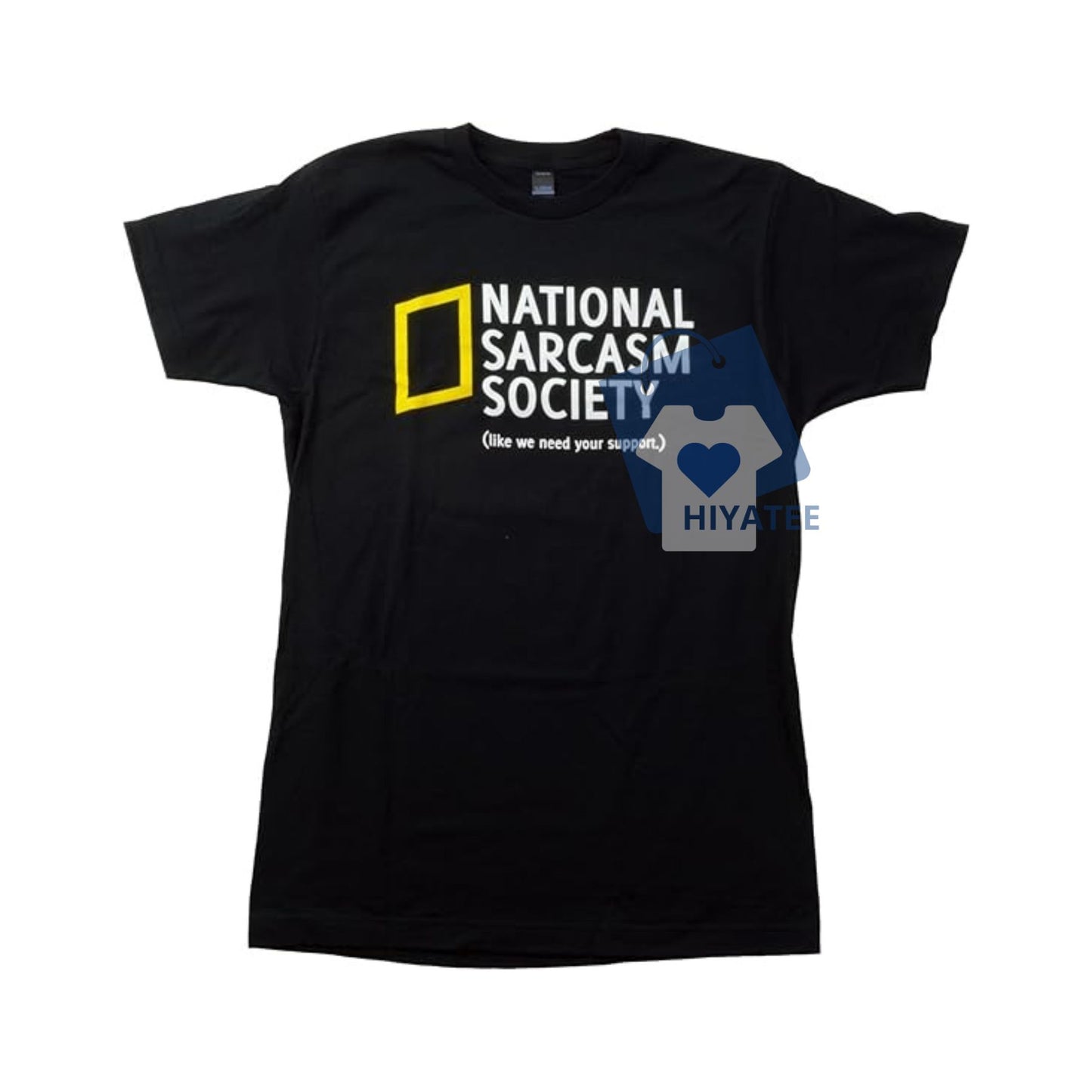 National Sarcasm Society Tee – Funny & Ironic Statement Shirt-Hiyatee