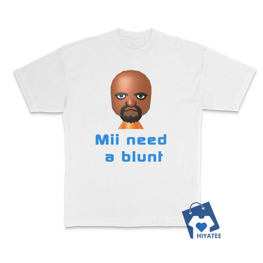 Need Blunt Funny Parody Crewneck T-Shirt – Dank Meme Streetwear for Men & Women!-Hiyatee