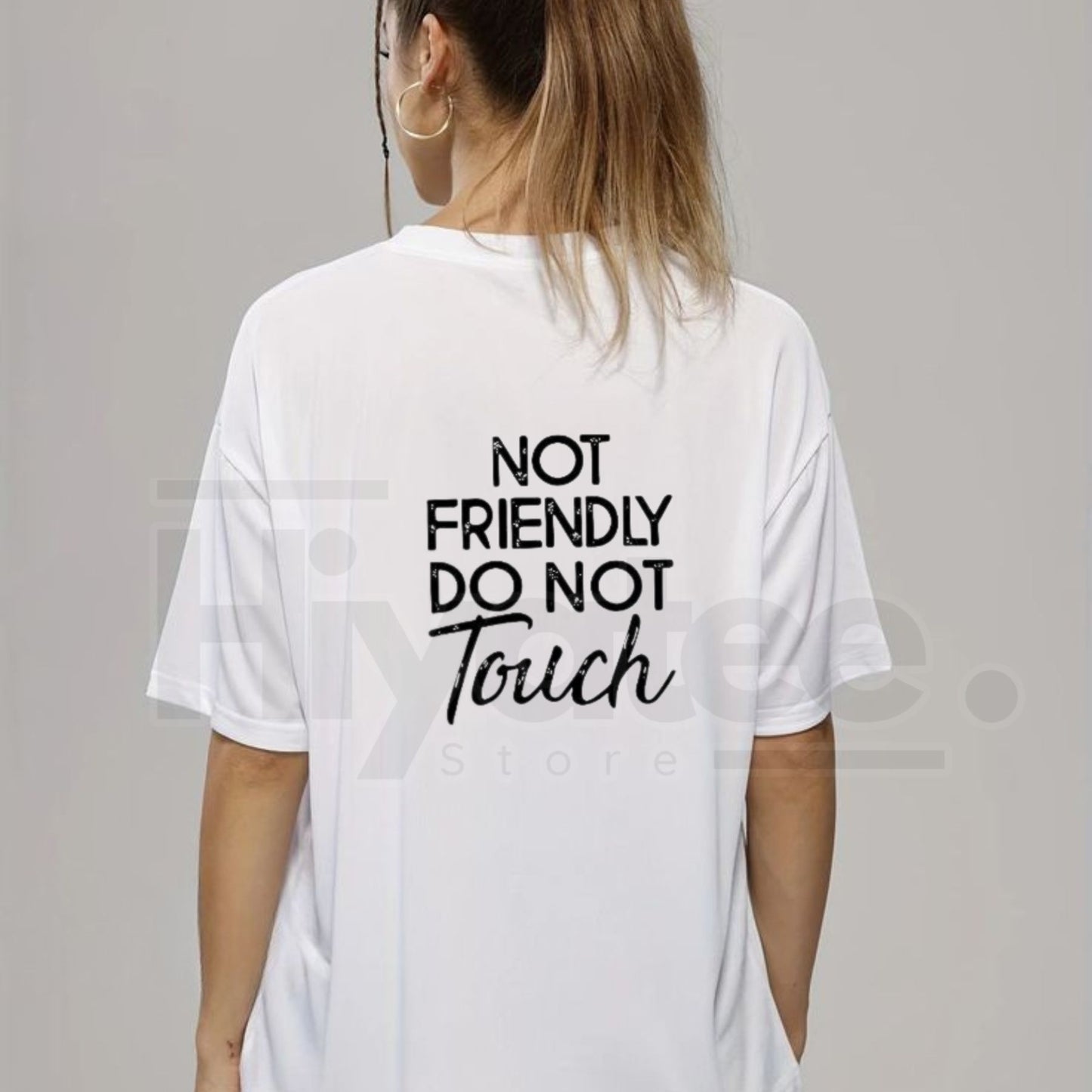"Not Friendly Do Not Touch" Classic T-Shirt – Comfy Loose Casual Streetwear Tee - Hiyatee