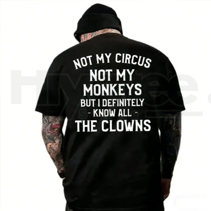 "Not My Circus, Not My Monkeys" T-Shirt – Funny Sarcastic Introvert Graphic Tee - Hiyatee