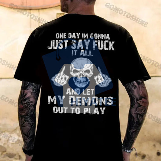 "ONE DAY I'M GONNA JUST SAY FUCK IT ALL" Skeleton Print T-Shirt – Defiant Streetwear Unisex Tee - Hiyatee