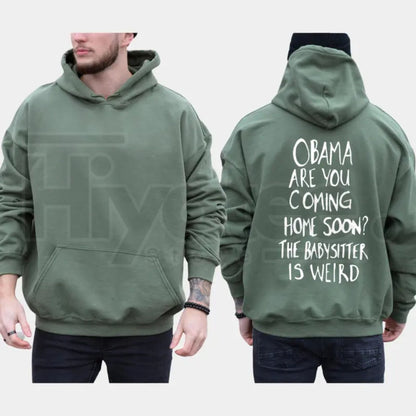 "Obama Are You Coming Home Soon" Meme Hoodie - Hiyatee
