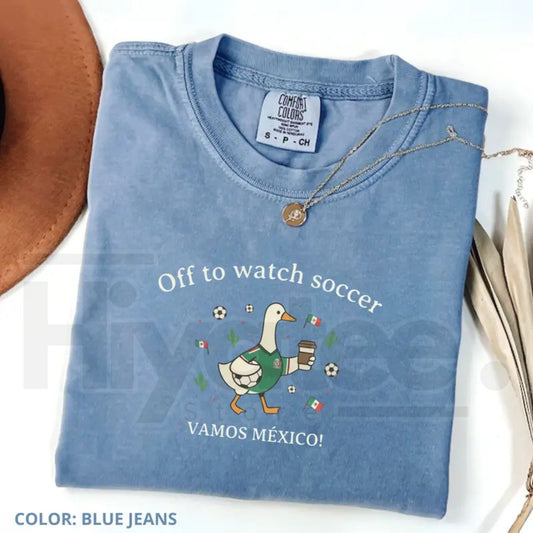 Off To Watch Soccer Mexico Shirt – Funny Duck Football Tee, Vamos Mexico Fan Shirt, Cute Soccer Lover Gift - Hiyatee