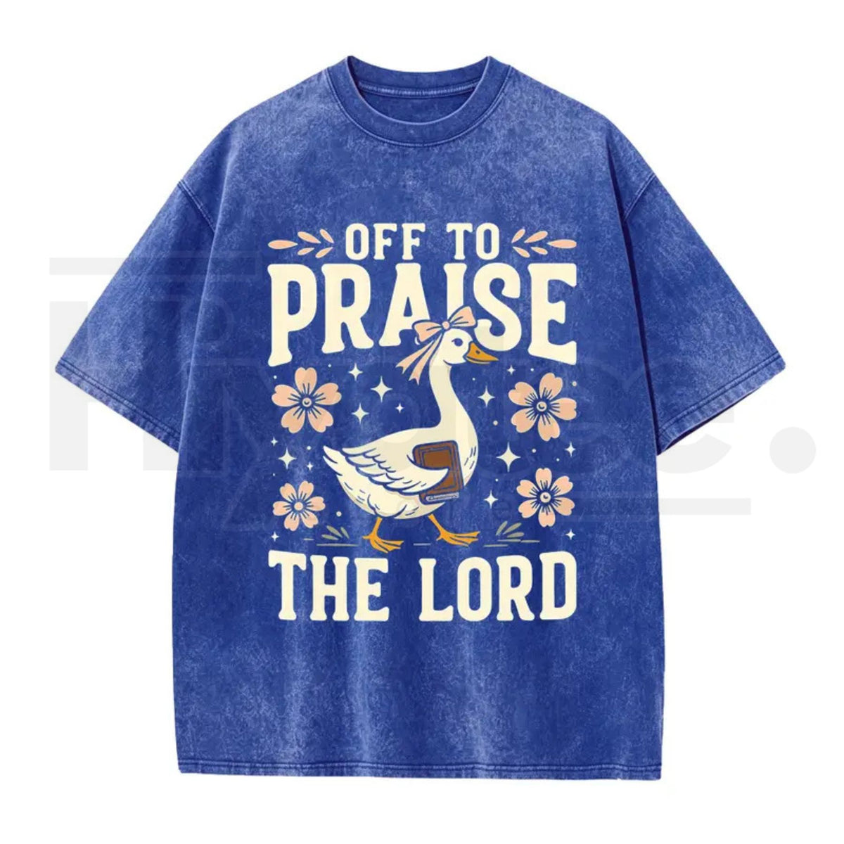 Off to Praise the Lord Faith Goose Graphic Tee – Trendy Christian Bible Verse Cotton Shirt - Hiyatee