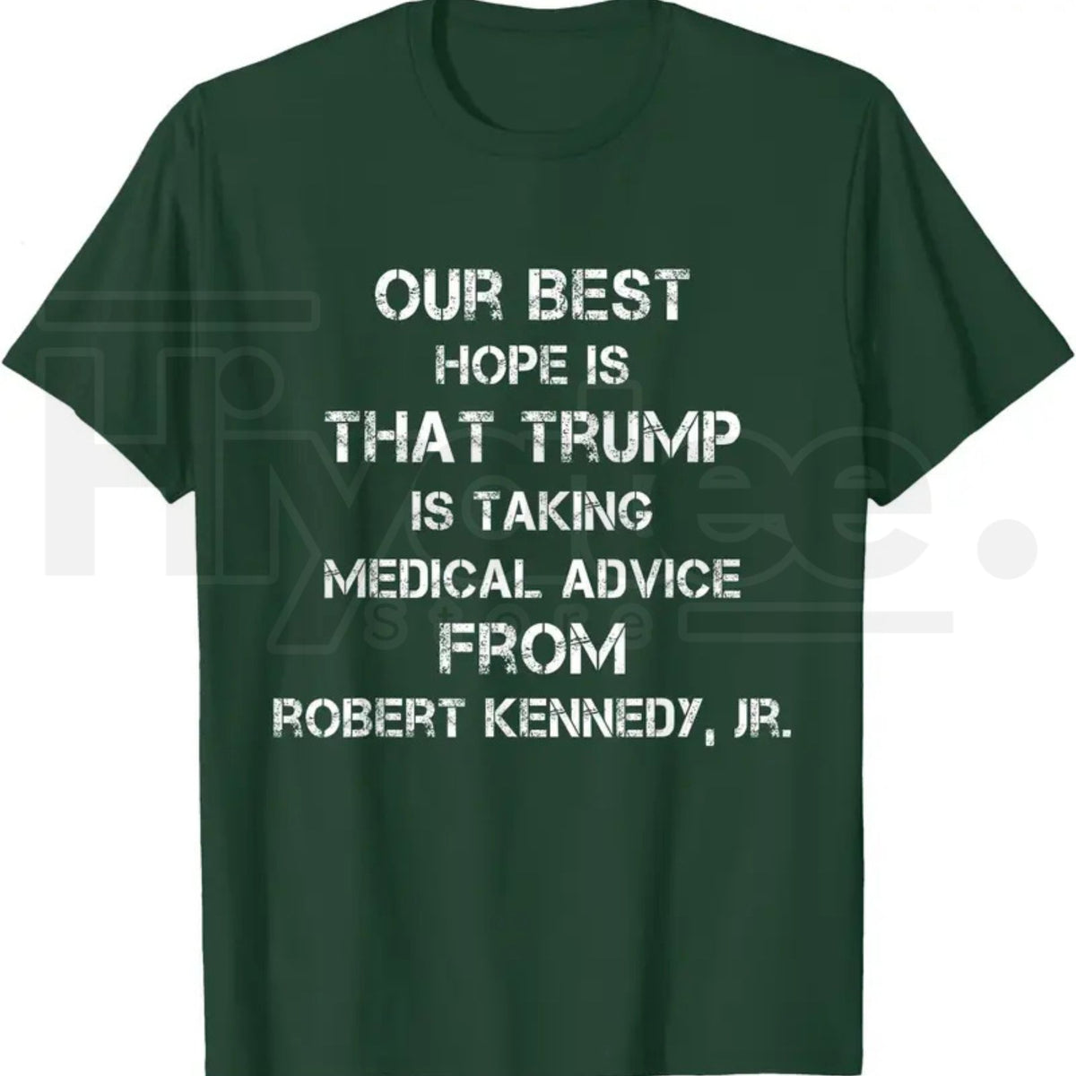 Our Best Hope Is That Trump Is Taking Medical T-Shirt – Retro Vintage Satire Tee - Hiyatee