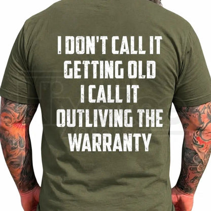 Outliving The Warranty T-Shirt – Retro Vintage Funny Dad Grandpa Graphic Tee - Hiyatee