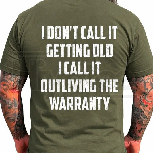 Outliving The Warranty T-Shirt – Retro Vintage Funny Dad Grandpa Graphic Tee - Hiyatee