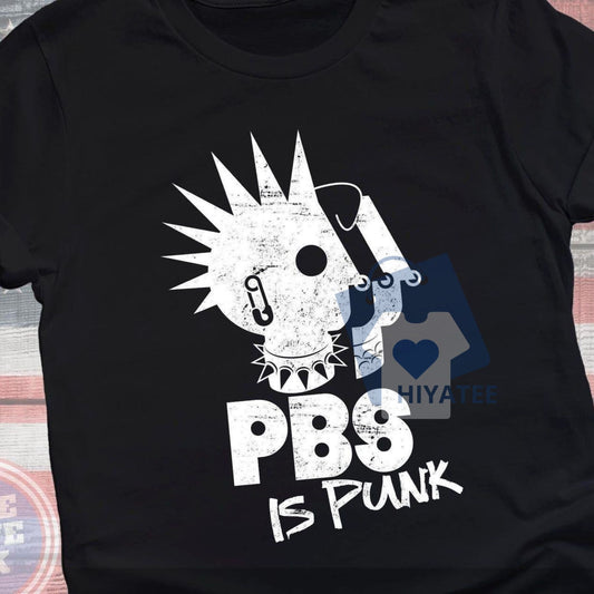 PBS Is Punk T-Shirt – Funny Retro Parody Punk Rock Tee for Rebels & Fans-Hiyatee