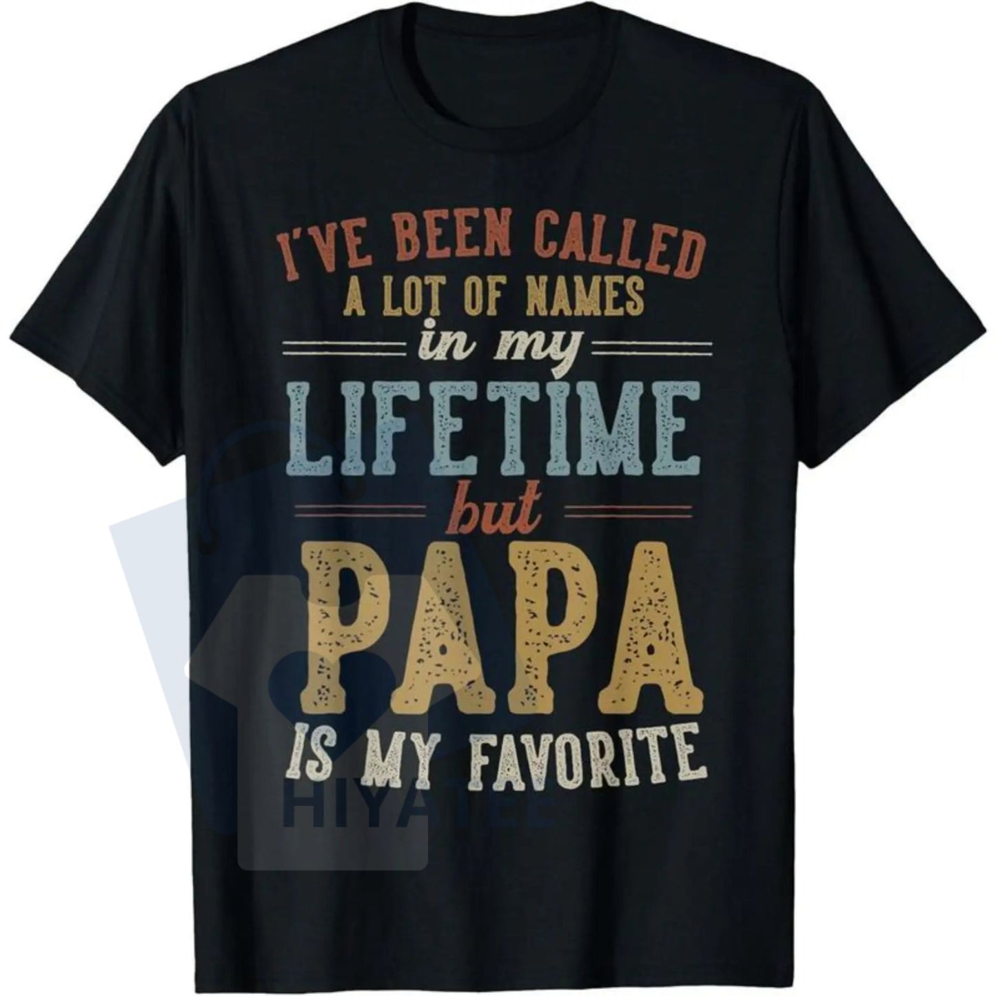 "Papa Is My Favorite Name" T-Shirt – Father's Day Papa Gift Tee - Hiyatee