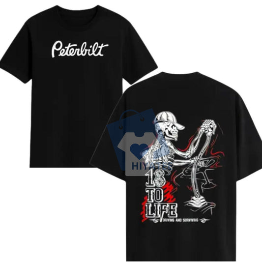 Peterbilt 18 to Life T-Shirt – Skeleton Trucker Graphic Tee for Drivers-Hiyatee