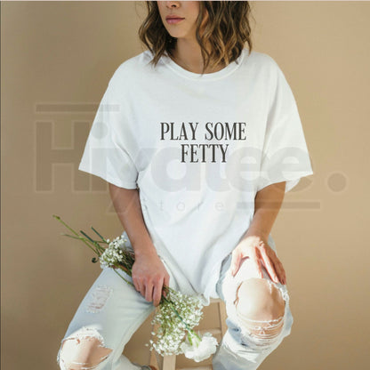 "Play Some Fetty" 1738 Remy Boyz – Premium 100% Cotton Urban Streetwear - Hiyatee