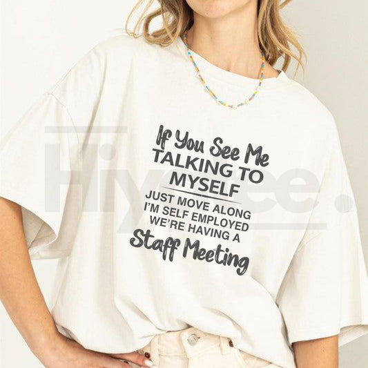 Plus Size "If You See Me Talking To Myself" – Funny Sarcastic Summer Outdoor Sports - Hiyatee