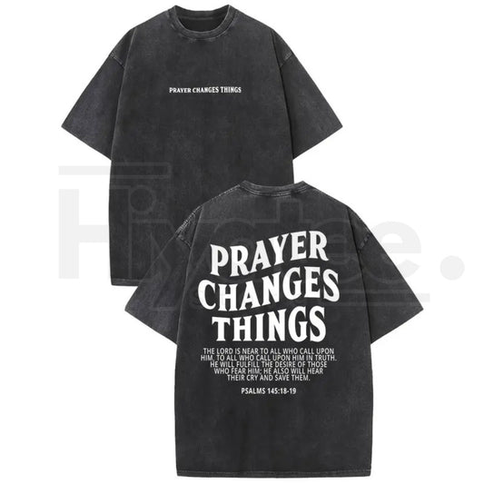 Prayer Changes Everything Vintage Washed T-Shirt – Faith Graphic Cotton Oversized Tee - Hiyatee