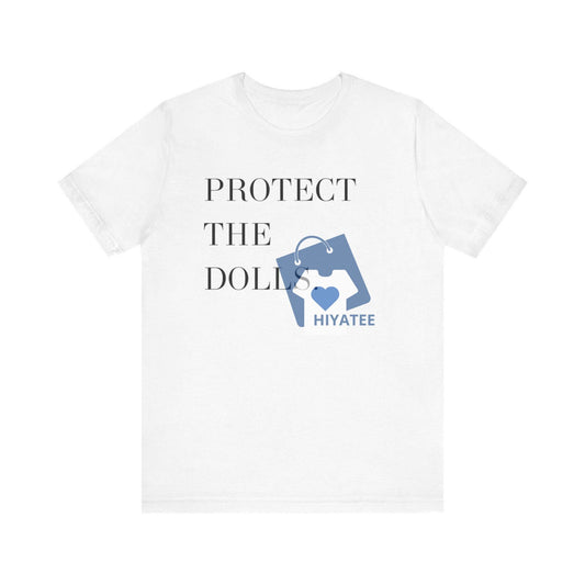 Protect the Dolls Pride Month Unisex Tee - Pedro Pascal Inspired Activist T-Shirt-Hiyatee