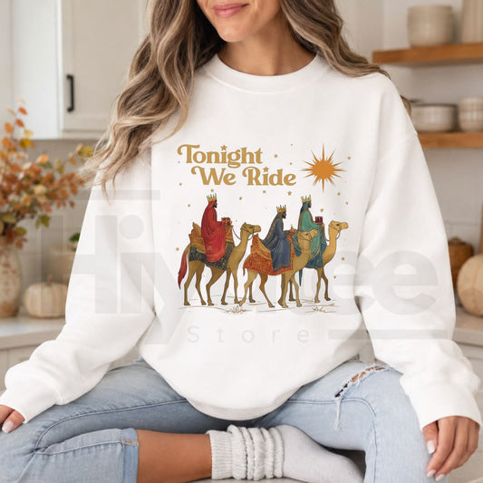 Retro Tonight We Ride Christian Christmas Sweatshirt, Three Wise Men Faith Graphic Pullover - Hiyatee