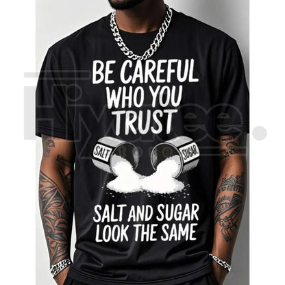 "Salt Graphic: Be Careful Who You Trust" – 200g Cotton Outdoor Fitness Top - Hiyatee