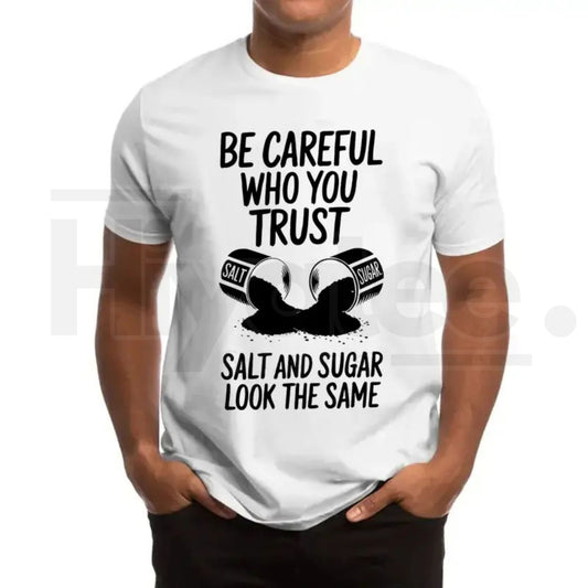 "Salt & Sugar Look The Same" Graphic T-Shirt - Hiyatee