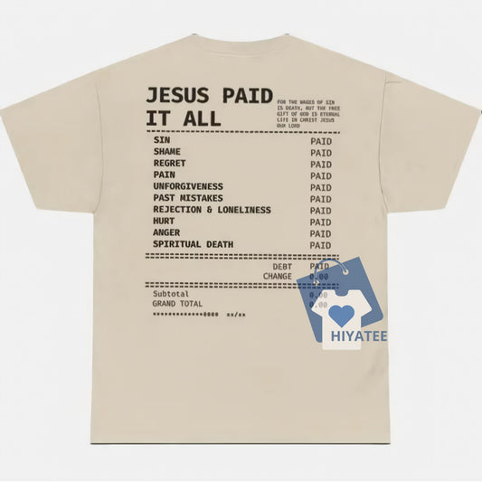 Salvation Jesus Paid It All Shirt - Christian Receipt Crewneck Short Sleeve-Hiyatee