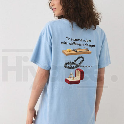 Same Idea Different Design T-Shirt – Funny Creative Humor Graphic Tee - Hiyatee
