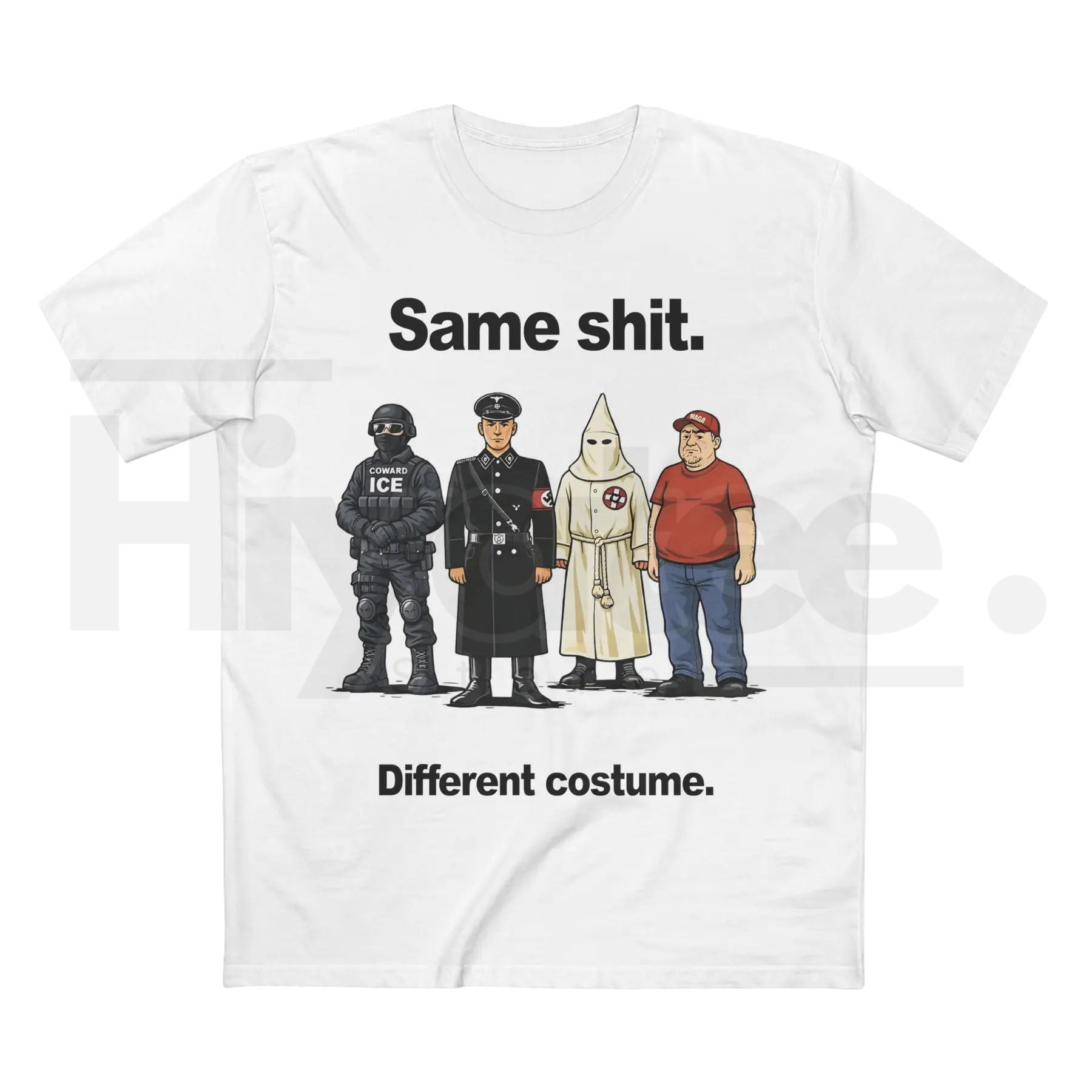 "Same Shit Different Costume" Anti-Trump Political T-Shirt – Funny Protest Graphic Tee - Hiyatee