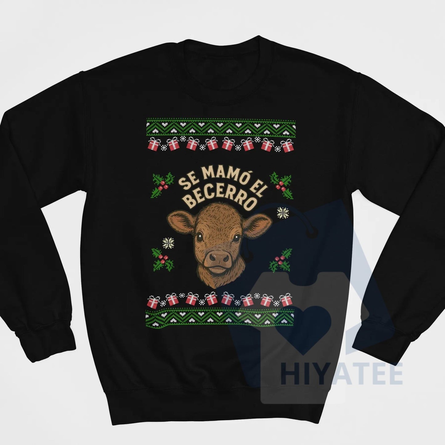 "Se Mamó El Becerro" Funny Spanish Slang Sweatshirt - Hiyatee