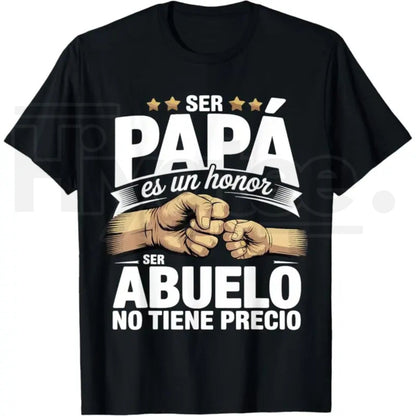 Ser Papa Es Un Honor Ser Abuelo No Tiene Precio T-Shirt – Vintage Spanish Grandfather Gift Tee - Hiyatee