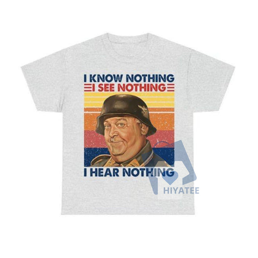 Sergeant Schultz “I Know Nothing” T-Shirt – Vintage Hogan’s Heroes Tee for Classic TV Fans-Hiyatee