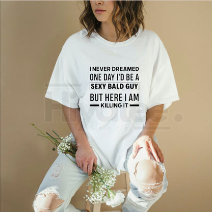 "Sexy Bald Guy" Hilarious T-Shirt – Soft Black Crew Neck Joke Tee for Men - Hiyatee