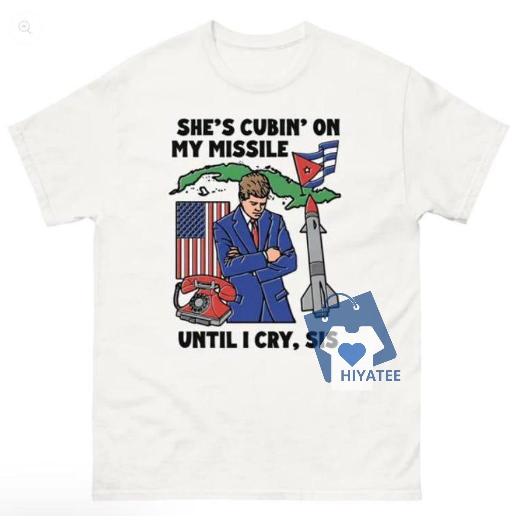 She's Cubin On My Missile Until I Cry, Sis shirt Menswear T-Shirt-Hiyatee
