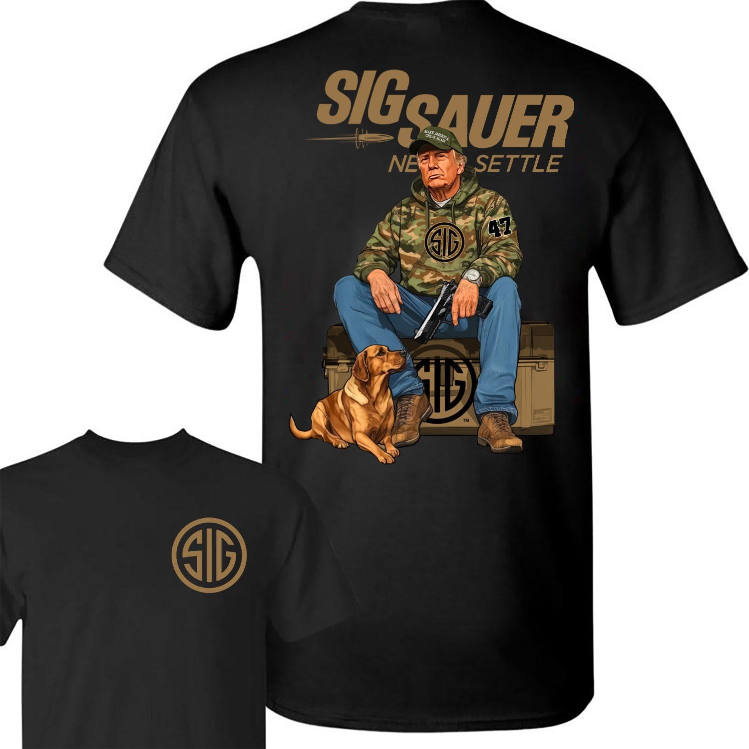Sig Sauer Trump Hunting 2-Sided T-Shirt – Bold Statement for Gun Enthusiasts-Hiyatee