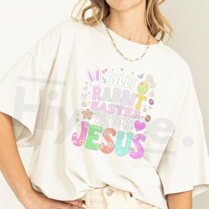 "Silly Rabbit, Easter Is For Jesus" Women's T-Shirt – Faith-Based Easter Church Tee - Hiyatee