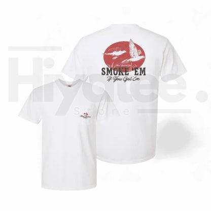 Smoke 'Em T-Shirt – Retro Graphic Tee - Hiyatee