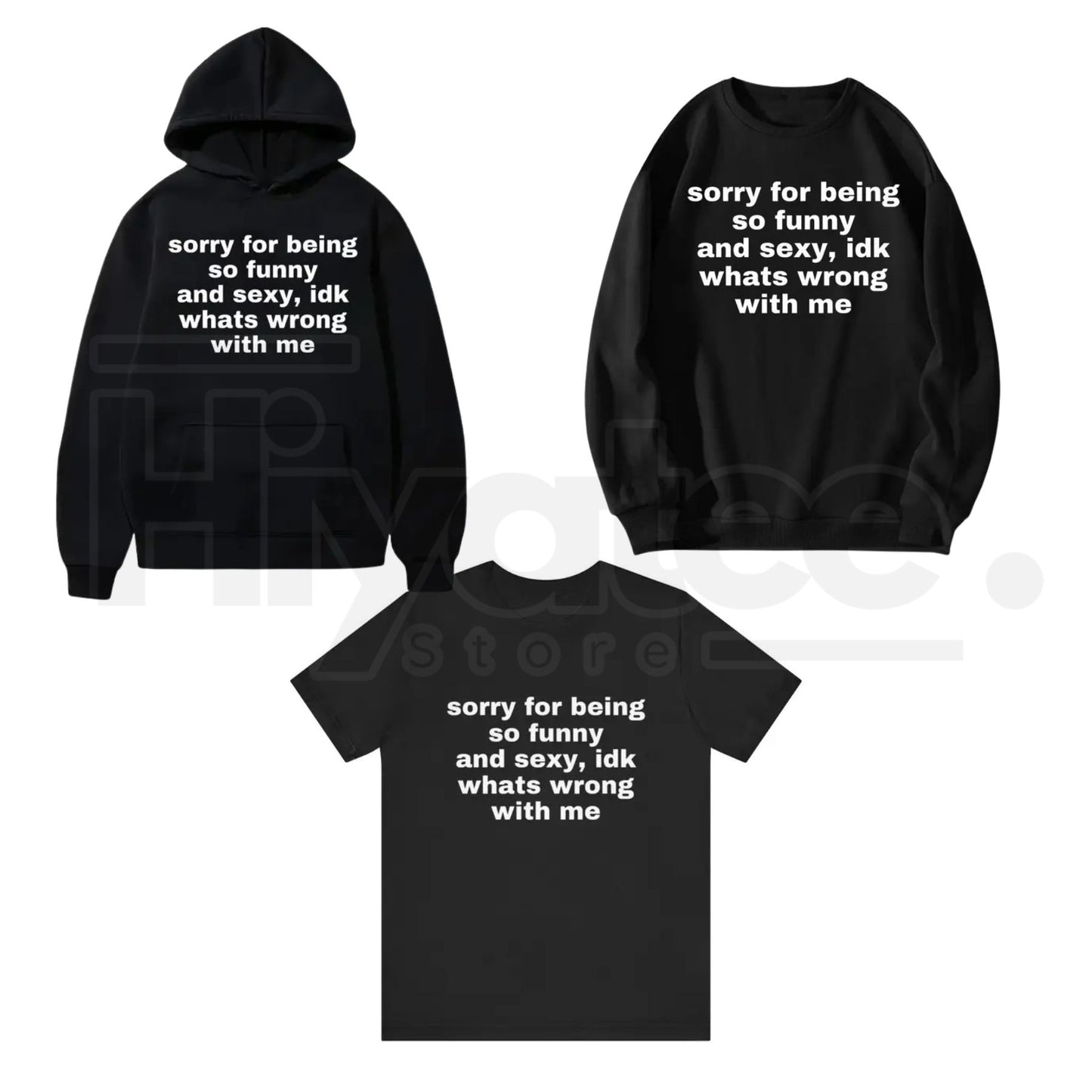"Sorry For Being So Funny And Sexy" – Sarcastic Meme Graphic Top - Hiyatee