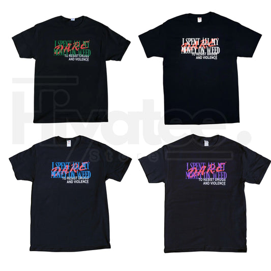 "Spent All My D.A.R.E. Money" – Retro Parody Graphic Cotton Top - Hiyatee
