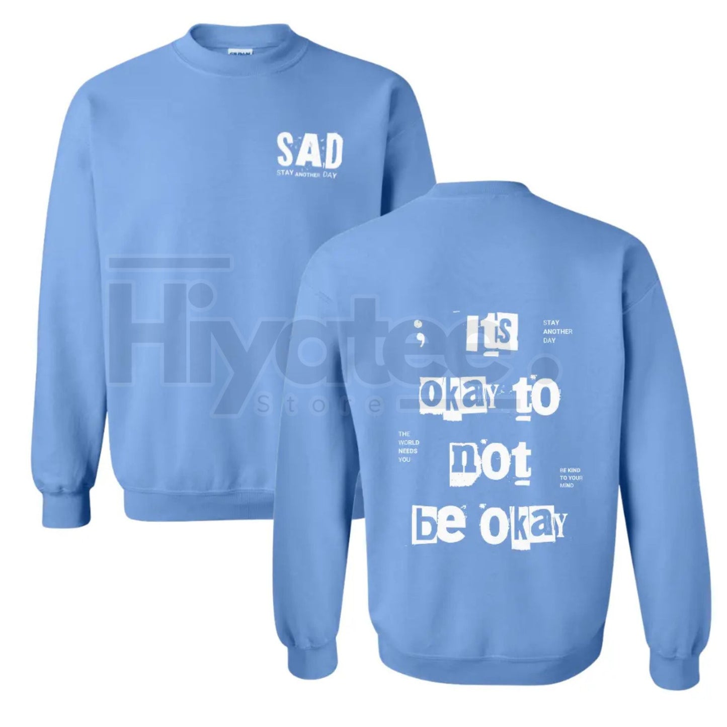 Stay Another Day "It's Okay To Not Be Okay" 2.0 Sweatshirt: Mental Health Awareness Crewneck, Casual Stylish Pullover Top, Long Sleeve Underwear Biker - Hiyatee