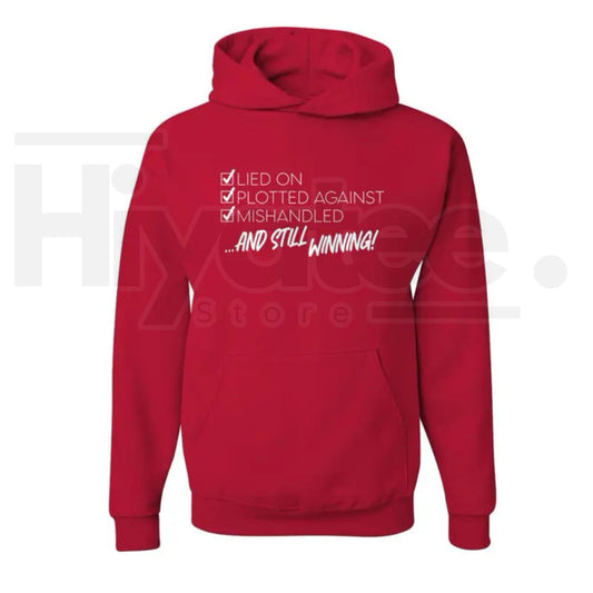 "Still Winning" Motivational Hoodie – Resilience Streetwear, Lied On Plotted Against Pullover for Men & Women - Hiyatee