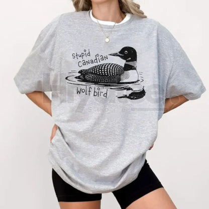 "Stupid Canadian Wolf Bird" T-Shirt - Hiyatee
