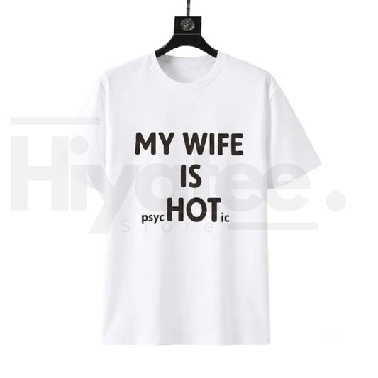 Sturdy Husband My Wife Is Crazy T-Shirt – Funny Menswear Streetwear Tee - Hiyatee