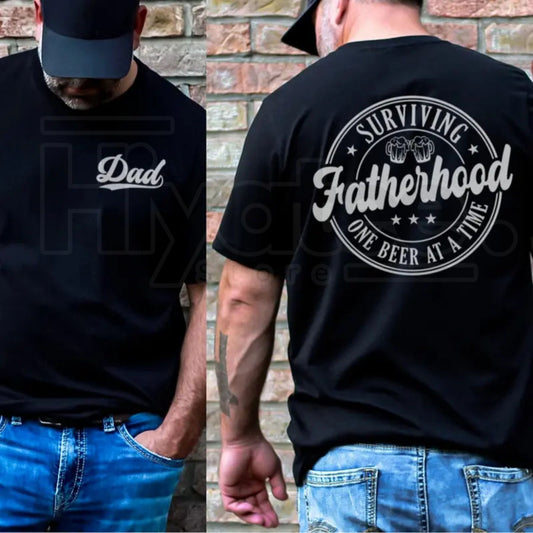 Surviving Fatherhood One Beer At A Time T-Shirt – Funny Beer Loving Dad Gift, Double Sided Graphic Father’s Day Tee - Hiyatee