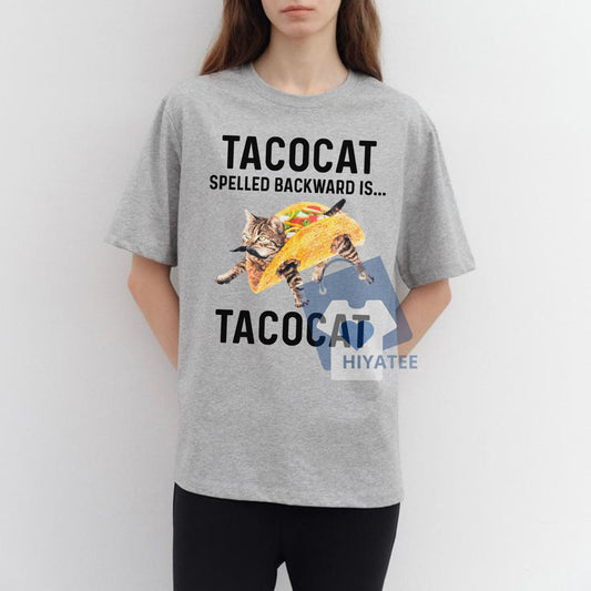 Tacocat Spelled Backward Is Tacocat Shirt – Funny Cat & Taco Palindrome Tee, Cute Gift for Cat Lovers and Food Fans-Hiyatee