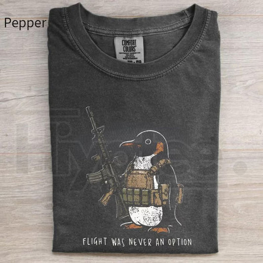 Tactical Penguin Shirt Flight Was Never An Option Tee Military Meme - Hiyatee