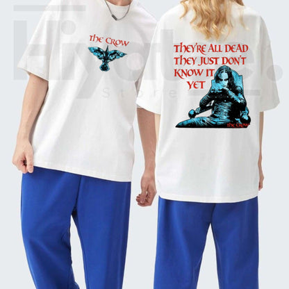 The Crow They're All Dead T-Shirt – Eric Draven Vintage Graphic Tee - Hiyatee