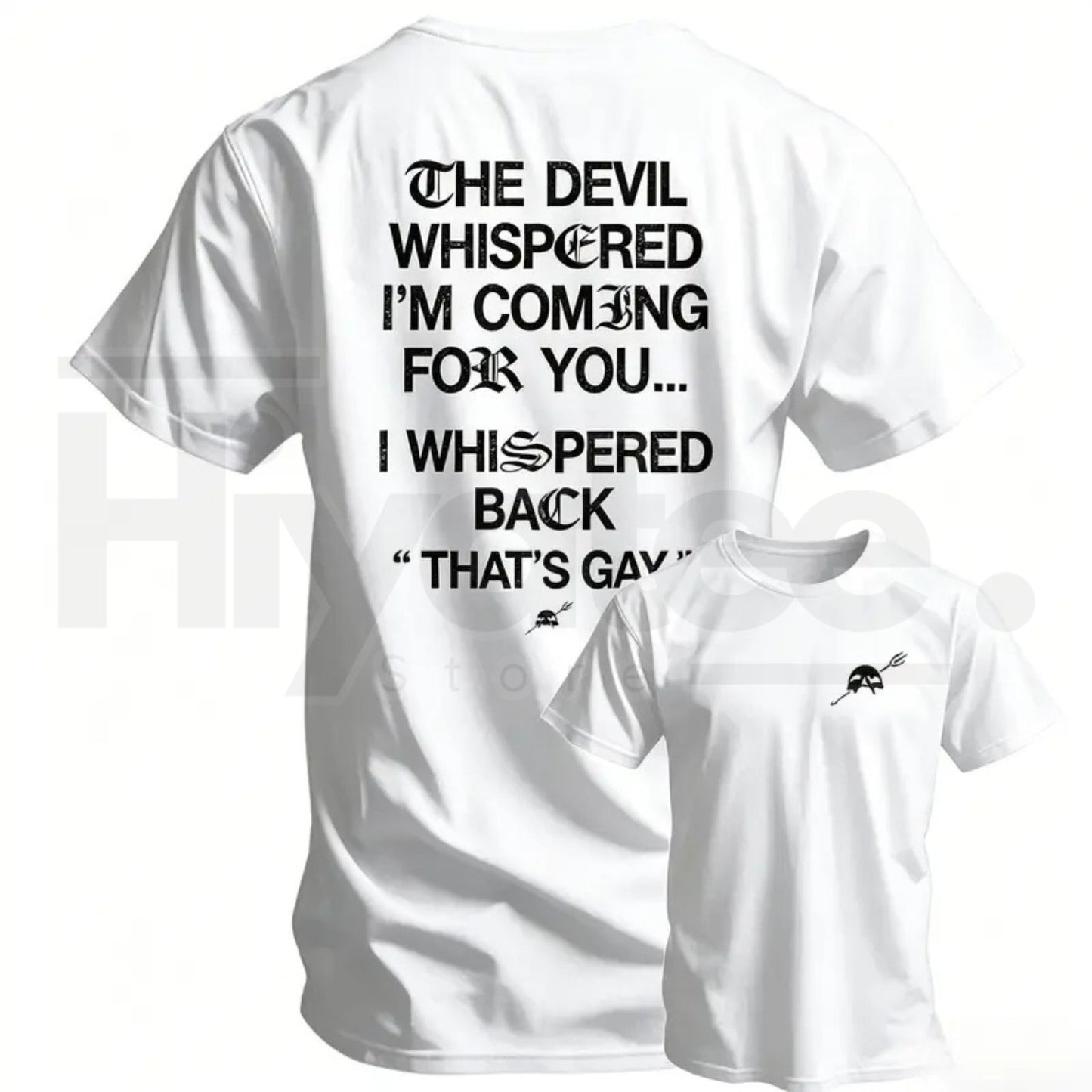 The Devil Whispered I'm Coming For You Men's T-Shirt – Funny Sarcastic Training Tee - Hiyatee