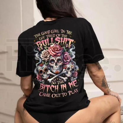 "The Good Girl In Me Got Tired" Lady's Skull T-Shirt – Edgy Sarcastic Women's Tee - Hiyatee