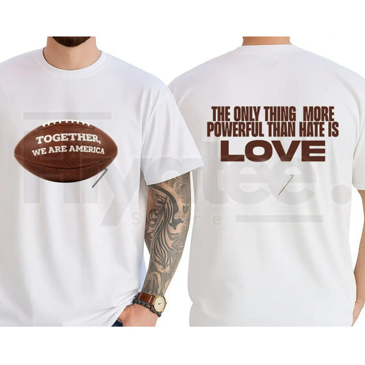 "The Only Thing More Powerful..." – Together We Are America Vintage Shirt - Hiyatee