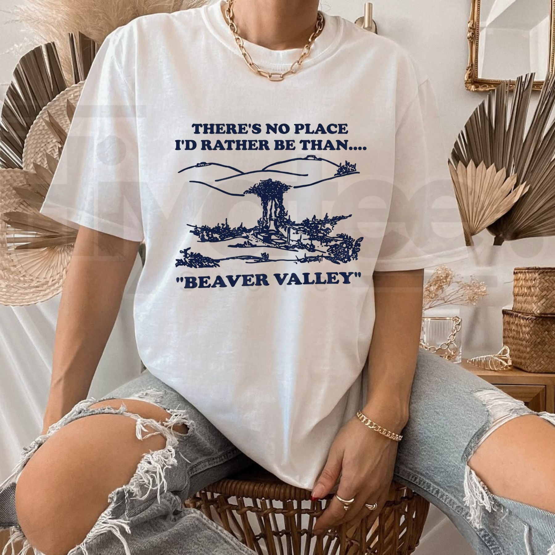 There's No Place I'd Rather Be Than Beaver Valley T-Shirt – Vintage Humor Unisex Tee - Hiyatee