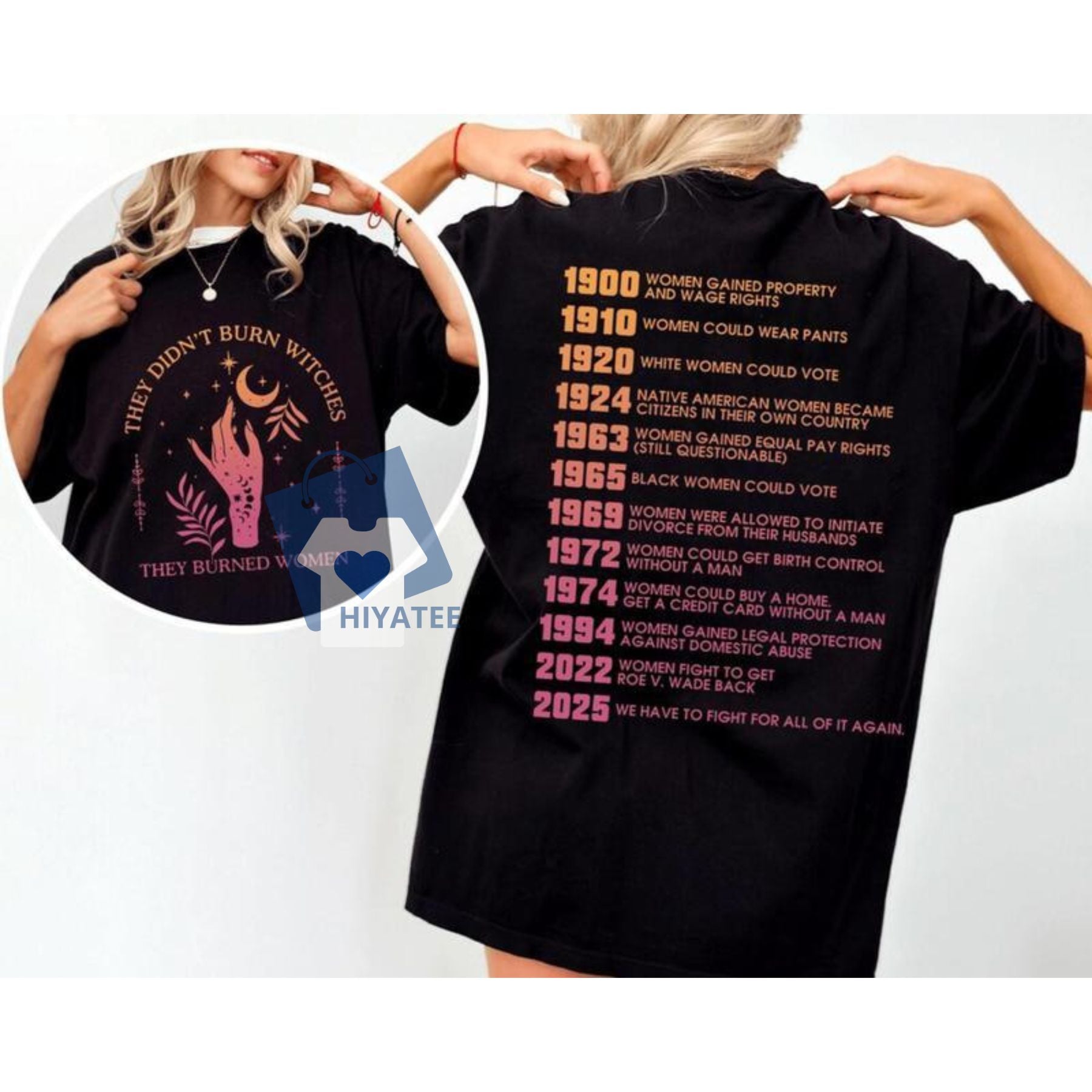 They Didn't Burn Witches Feminist T-Shirt – 2-Sided Statement Shirt, Full Color Print, Comfortable Unisex Fit-Hiyatee