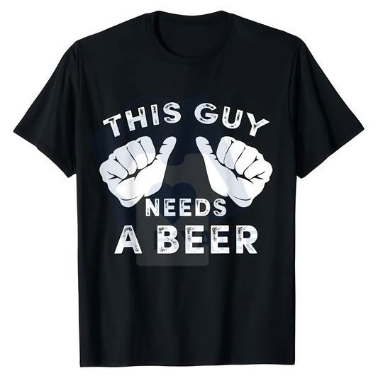 "This Guy Needs A Beer" T-Shirt – Funny Men's Drinking Gift Golf Tee - Hiyatee