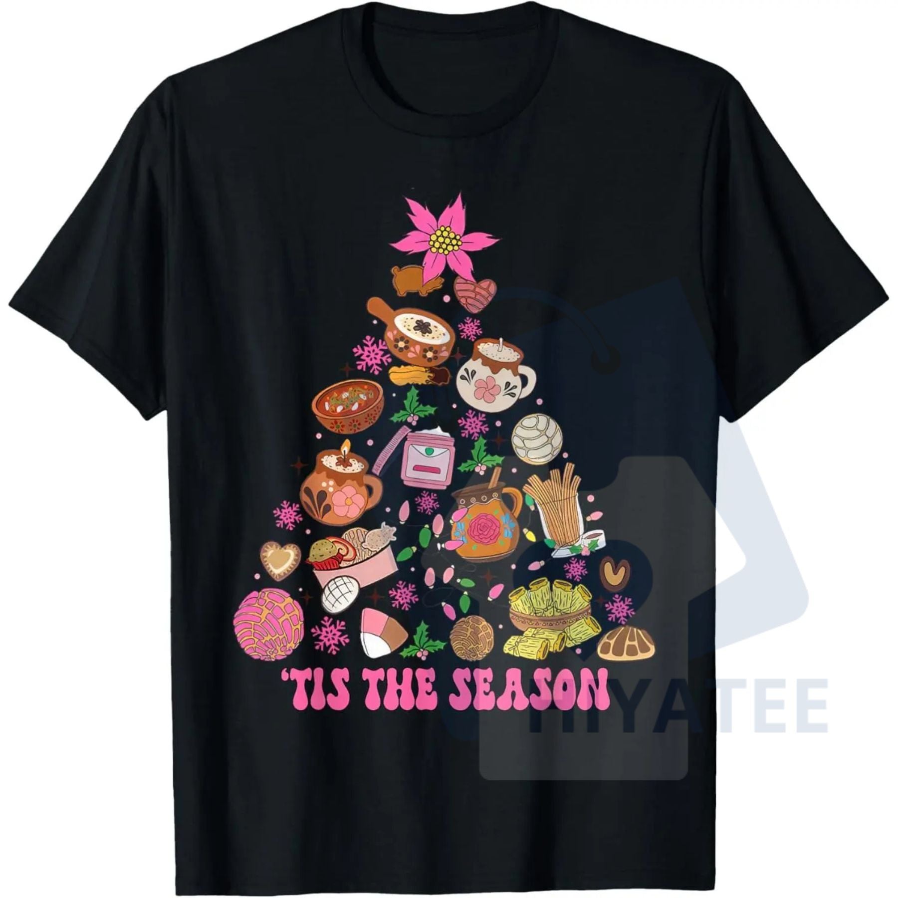 "Tis The Season" Mexican Christmas Tree Tamales Pan Dulce T-Shirt - Hiyatee