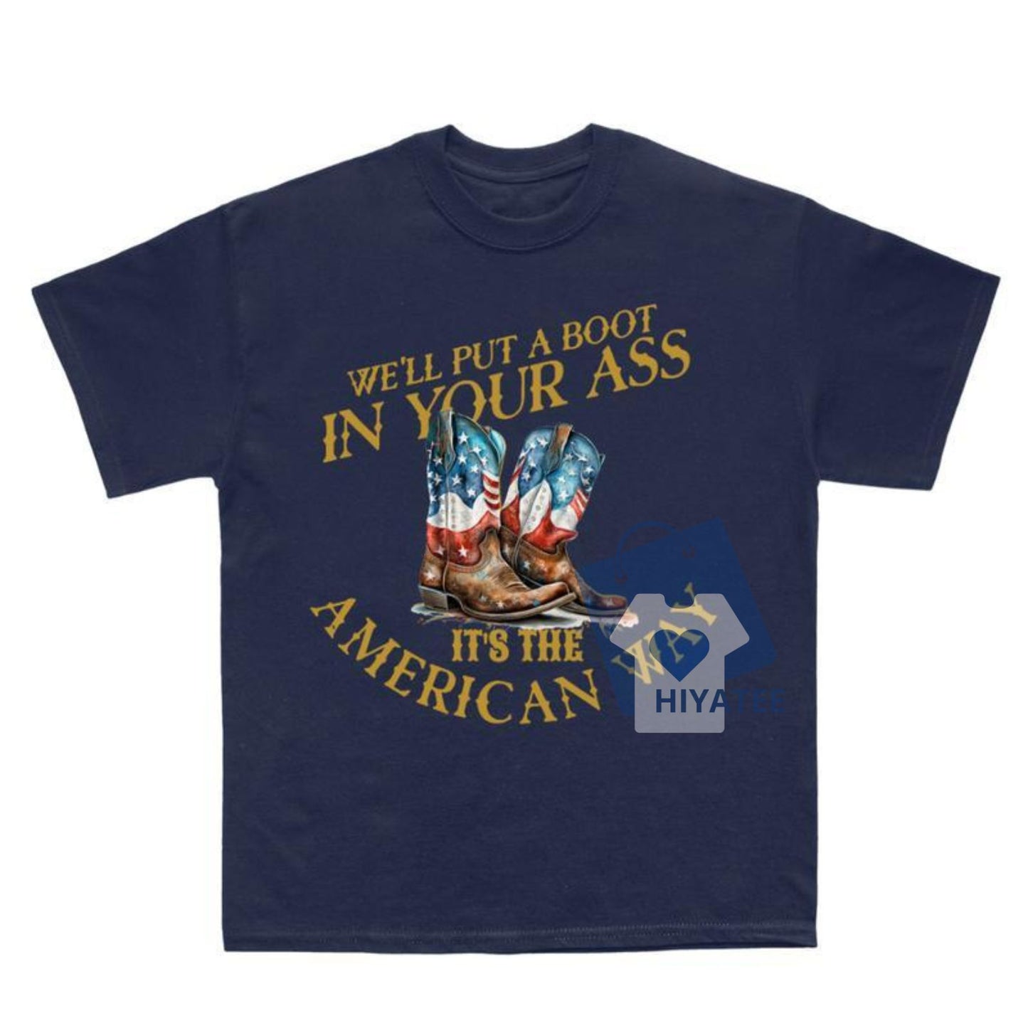 Toby Keith Inspired “Boot in Your Ass” Shirt – USA Freedom Tee for July 4th-Hiyatee
